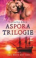 E-Book (epub) Aspora-Trilogie, Band 1 von Cornelia Eden