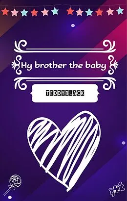 E-Book (epub) My brother the baby von Teddy Black