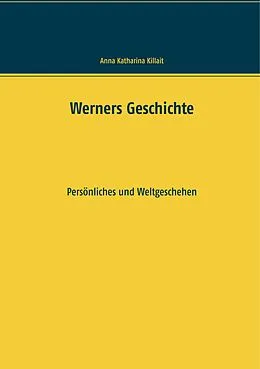 E-Book (epub) Werners Geschichte von Anna Katharina Killait