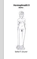E-Book (epub) Hermaphrodit II von Stefan T. Gruner