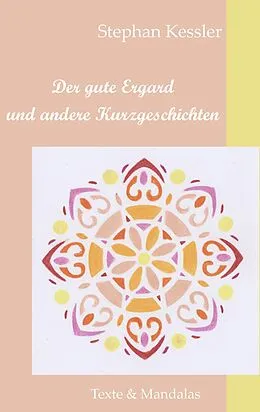 E-Book (epub) Der gute Ergard und andere Kurzgeschichten von Stephan Kessler