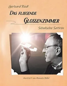 E-Book (epub) Das fliegende Glossenzimmer von Gerhard Riedl
