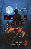E-Book (epub) Devils Lake - Das Böse schläft nie von Claudia Jacobsen