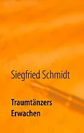 E-Book (epub) Traumtänzers Erwachen von Siegfried Schmidt