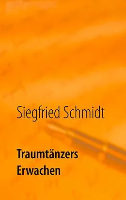 E-Book (epub) Traumtänzers Erwachen von Siegfried Schmidt