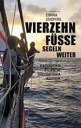 E-Book (epub) Vierzehn Füsse segeln weiter von Corina Lendfers