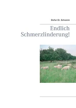 E-Book (epub) Endlich Schmerzlinderung! von Stefan Schramm