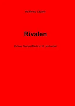 E-Book (epub) Rivalen von Karlheinz Lappler