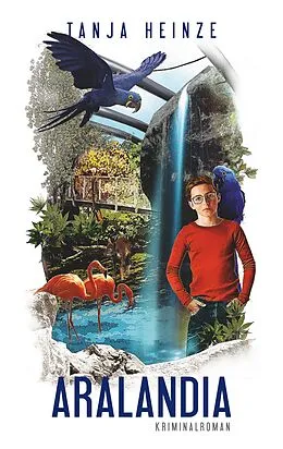 E-Book (epub) Aralandia von Tanja Heinze