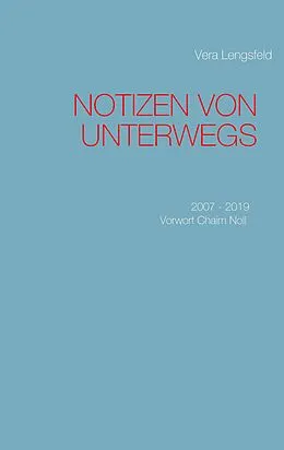 E-Book (epub) Notizen von unterwegs von Vera Lengsfeld