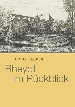 E-Book (epub) Rheydt im Rückblick von Ingrid Decker