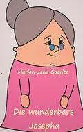 E-Book (epub) Die wunderbare Josepha von Marion Jana Goeritz