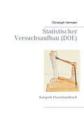 E-Book (pdf) Statistischer Versuchsaufbau (DOE) von Christoph Hermsen