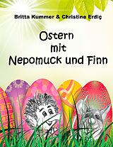 E-Book (epub) Ostern mit Nepomuck und Finn von Britta Kummer, Christine Erdiç