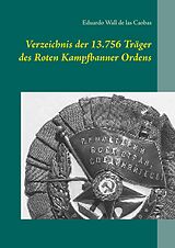 E-Book (epub) Verzeichnis der 13.756 Träger des Roten Kampfbanner Ordens von Eduardo Wall de las Caobas