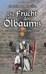 E-Book (epub) Die Frucht des Ölbaums von Gabrielle C. J. Couillez