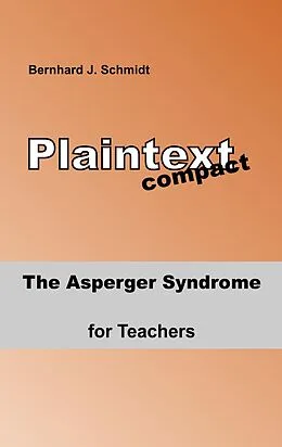 E-Book (epub) The Asperger Syndrome for Teachers von Bernhard J. Schmidt