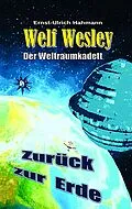 E-Book (epub) Welf Wesley - Der Weltraumkadett von Ernst-Ulrich Hahmann