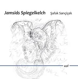 E-Book (epub) Jamsids Spiegelkelch von Safak Saricicek