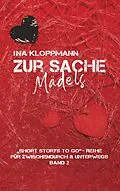 E-Book (epub) Zur Sache, Mädels von Ina Kloppmann