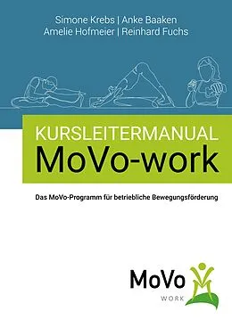 E-Book (epub) Kursleitermanual MoVo-work von Simone Krebs, Anke Baaken, Amelie Hofmeier