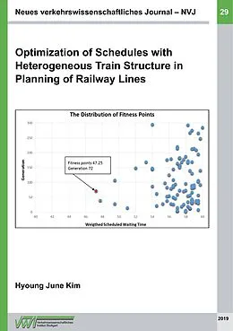 E-Book (epub) Optimization of Schedules with Heterogeneous Train Structure in Plan-ning of Railway Lines von Hyoung June Kim