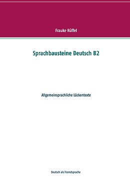 E-Book (epub) Sprachbausteine Deutsch B2 von Frauke Rüffel