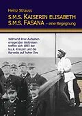 E-Book (epub) S.M.S. Kaiserin Elisabeth S.M.S. Fasana - eine Begegnung von Heinz Strauss