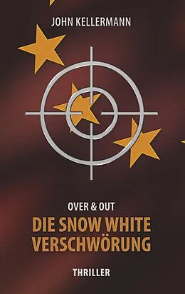 E-Book (epub) Die Snow White Verschwörung von John Kellermann