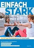 E-Book (epub) Einfach stark: Das 90-Tage-Fitnessprogramm für Powerfrauen (Level 1) von Andrea Temminghoff
