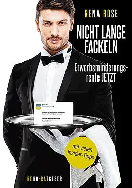 E-Book (epub) Nicht lange fackeln Erwerbsminderungsrente Jetzt von Rena Rose
