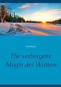 E-Book (epub) Die verborgene Magie des Winters von Petra Kesse