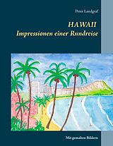 E-Book (epub) Hawaii Impressionen einer Rundreise von Peter Landgraf
