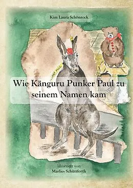 E-Book (epub) Wie Känguru Punker Paul zu seinem Namen kam von Kim Laura Schönrock, Marlies Schüttforth