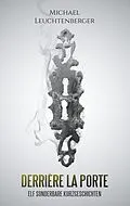 E-Book (epub) Derrière La Porte von Michael Leuchtenberger