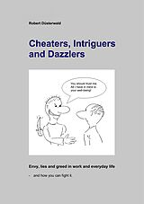 eBook (epub) Cheaters, Intriguers and Dazzlers de Robert Düsterwald