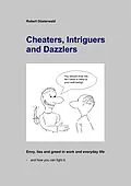 E-Book (epub) Cheaters, Intriguers and Dazzlers von Robert Düsterwald