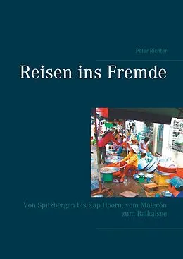 E-Book (epub) Reisen ins Fremde von Peter Richter