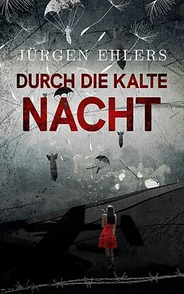 E-Book (epub) Durch die kalte Nacht von Jürgen Ehlers