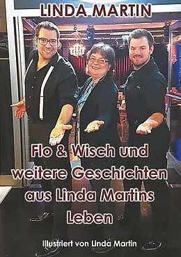 E-Book (epub) Flo & Wisch und weitere Geschichten aus Linda Martins Leben von Linda Martin