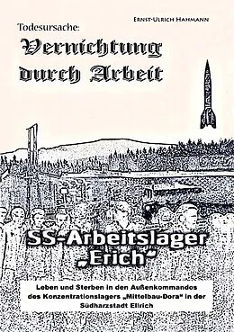 E-Book (epub) Todesursache - Vernichtung durch Arbeit von Ernst-Ulrich Hahmann