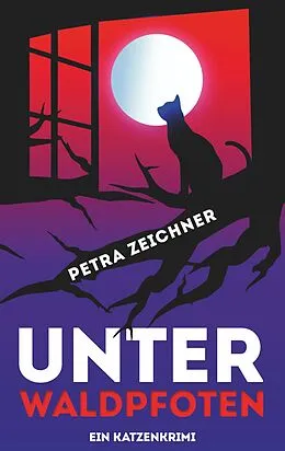 E-Book (epub) Unter Waldpfoten von Petra Zeichner