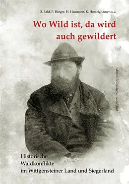 E-Book (epub) Wo Wild ist, da wird auch gewildert von Dieter Bald, Peter Bürger, Heiko Haumann
