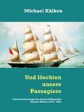 E-Book (epub) Und löschten unsere Passagiere von Michael Külken