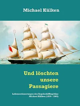 E-Book (epub) Und löschten unsere Passagiere von Michael Külken