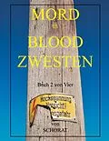 E-Book (epub) Mord in Blood Zwesten 2 von Wolfgang Eckhardt Schorat