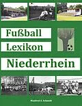E-Book (epub) Fußball Lexikon Niederrhein von Manfred Schmidt