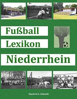E-Book (epub) Fußball Lexikon Niederrhein von Manfred Schmidt