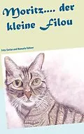 E-Book (epub) Moritz.... der kleine Filou von Fritz-Stefan Valtner