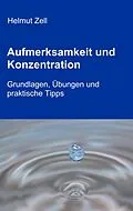 E-Book (epub) Aufmerksamkeit und Konzentration von Helmut Zell